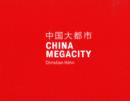 Image for China Megacity : Christian Hohn