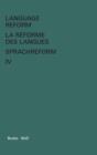 Image for Language Reform - La reforme des langues - Sprachreform / Language Reform - La reforme des langues - Sprachreform Volume IV