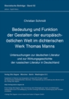 Image for Bedeutung und Funktion der Gestalten der europaeisch-oestlichen Welt im dichterischen Werk Thomas Manns