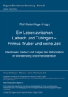 Image for Ein Leben zwischen Laibach und Tuebingen - Primus Truber und seine Zeit