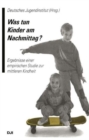 Image for Was tun Kinder am Nachmittag?