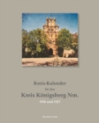 Image for Kreis-Kalender fur den Kreis Koenigsberg Nm., 1926 und 1927 : Herausgegeben vom Kreisausschuss des Kreises Koenigsberg Nm.