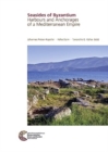 Image for Seasides of Byzantium : Harbours and Anchorages of a Mediterranean Empire