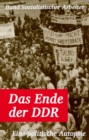 Image for Das Ende der DDR: Eine politische Autopsie