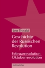 Image for Geschichte der Russischen Revolution: Februarrevolution + Oktoberrevolution (2 Bande)