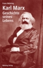 Image for Karl Marx: Geschichte seines Lebens