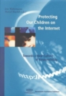 Image for Protecting Our Children on the Internet : Towards a New Culture of Responsibility