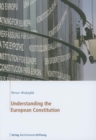 Image for Understanding the European Constitution