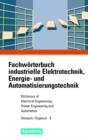 Image for Dictionary of Engineering, Power Engineering and Automation/Fachworterbuch Industrielle Elektrotechnik, Energie und Automatisierungstechnik