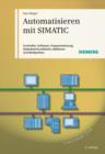 Image for Automatisieren Mit SIMATIC : Controller, Software, Programmierung, Datenkommunikation, Bedienen Und Beobachten