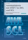 Image for Automatisieren mit STEP 7 in AWL und SCL : Speicherprogrammierbare Steuerungen SIMATIC S7-300/400