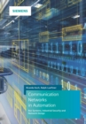 Image for Communication Networks in Automation : Bus Systems. Components. Configuration and Management. Protocols. Security