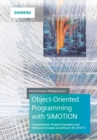 Image for Object-oriented programming in SIMOTION  : fundamentals, program examples and software concepts according to IEC 61131-3