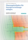 Image for Planungsleitfaden fur Energieverteilungsanlagen: Konzeption, Umsetzung und Betrieb von Industrienetzen