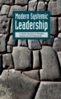 Image for Modern Systemic Leadership: A Holistic Approach for Managers, Coaches, and HR Professionals