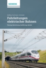 Image for Fahrleitungen elektrischer Bahnen: Planung, Berechnung, Ausfuhrung, Betrieb