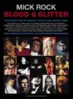 Image for Blood and Glitter : Photographs from the &#39;70&#39;s, David Bowie, Lou Reed, Freddie Mercury, Iggy Pop, Mick Jagger and Many More