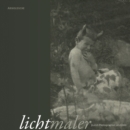 Image for Lichtmaler  : Kunst-Photographie um 1900