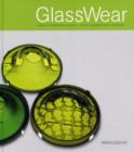Image for GlassWear : Paragons of Light in Contemporary Jewelry