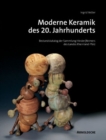 Image for Modern 20th-century Ceramics : Inventory Catalogue of the Hinders/Reimers Collection