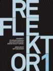 Image for Reflektor 01 : University of Applied Sciences and Arts, Dortmund, Design Faculty Annual