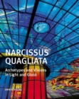 Image for Narcissus Quagliata  : archetypes and visions in light and glass