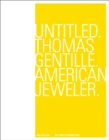 Image for Untitled, Thomas Gentille, American jeweler