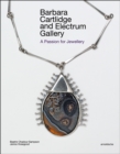 Image for Barbara Cartlidge and Electrum Gallery  : a passion for jewellery