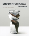 Image for Shozo Michikawa - ceramic art