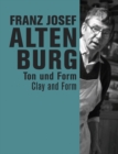 Image for Franz Josef Altenburg  : Ton und Form