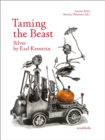 Image for Taming the beast  : silver by Earl Krentzin