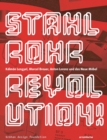 Image for Stahlrohrrevolution!  : Kâalmâan Lengyel, Marcel Breuer, Anton Lorenz und das Neue Mèobel
