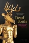 Image for Dead souls  : desire and memory in the jewelry of Keith Lewis