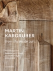 Image for Martin Kargruber: from the inside out …