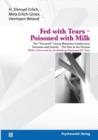 Image for Fed with Tears - Poisoned with Milk