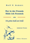 Image for Nur in Der Fremde Fuhle Ich Fernweh