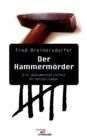 Image for Der Hammermoerder. Ein Dokumentarischer Kriminalroman