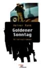 Image for Goldener Sonntag. Kriminalroman