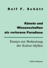 Image for Kunste und Wissenschaften als verlorene Paradiese : Essays zur Bedeutung der Kultur-Idyllen