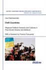 Image for Cleft countries  : regional political divisions and cultures in post-Soviet Ukraine and Moldova