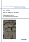 Image for Cultural Politics of Ethnicity. Discourses on Roma in Communist Czechoslovakia