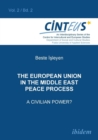 Image for The European Union in the Middle East Peace Process. A Civilian Power?.
