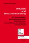 Image for Inklusion und Bewusstseinsbildung: Die Notwendigkeit bewusstseinsbildender Manahmen zur Verwirklichung von Inklusion in Deutschland