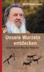 Image for Unsere Wurzeln entdecken
