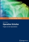 Image for Operation Schulter : Fragen an den Spezialisten