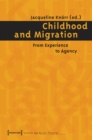 Image for Childhood and Migration – From Experience to Agency