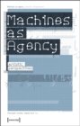 Image for Machines as Agency – Artistic Perspectives