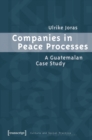 Image for Companies in peace processes  : a Guatemalan case study