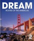 Image for Dream routes of the Americas