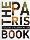 Image for Paris Book: Highlights of a Fascinating City